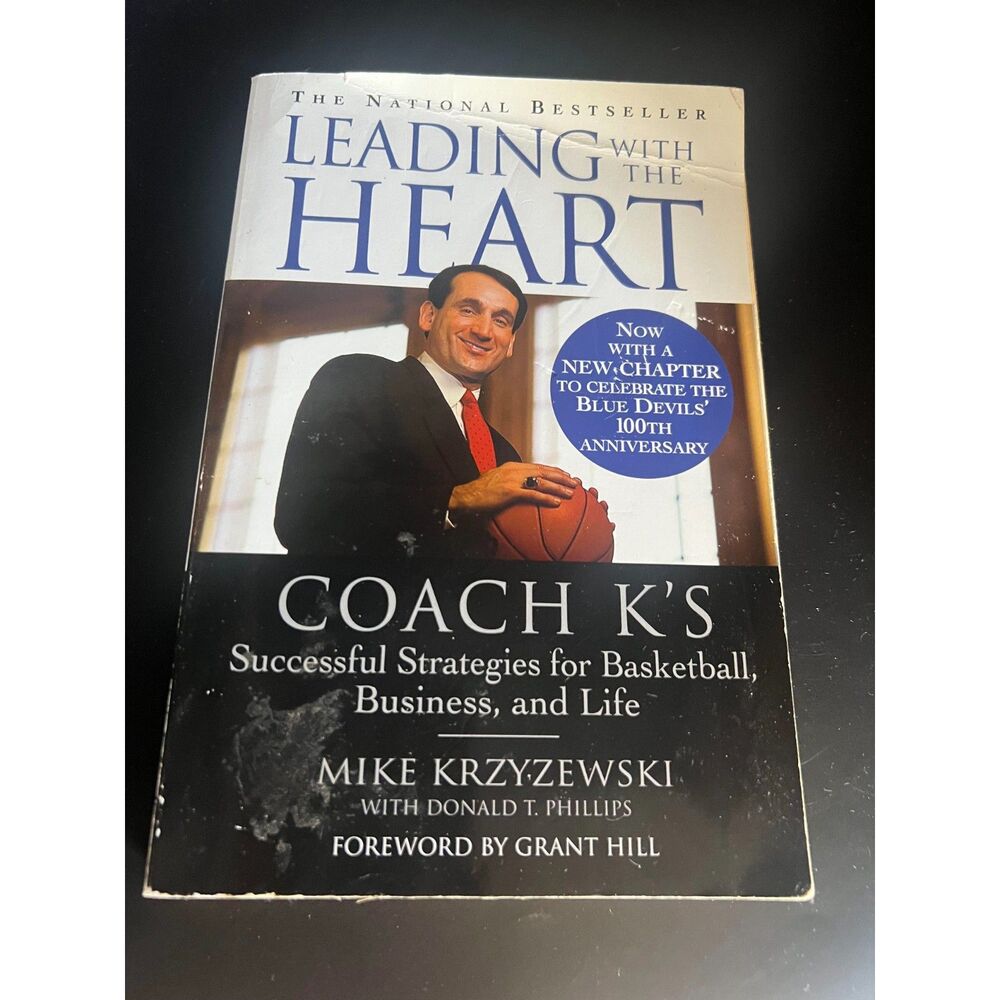 Leading with the Heart : Coach K's Successful Strategies for Basketball
